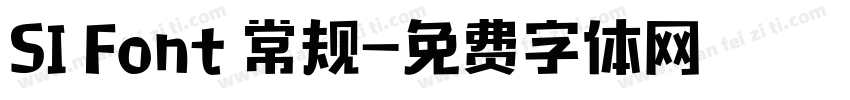 SI Font 常规字体转换